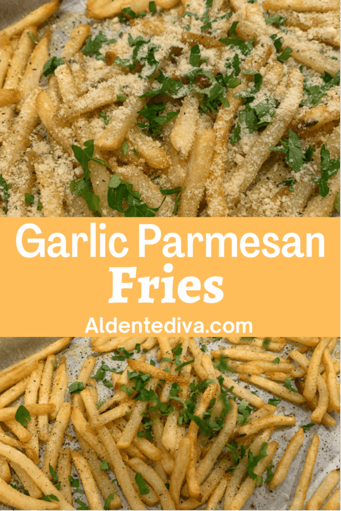 garlic parmesan fries
