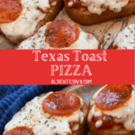 texas toast pizza