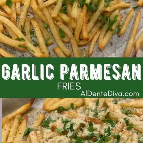 garlic parmesan fries
