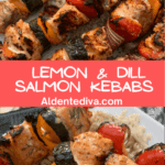 lemon and dill salmon kebabs