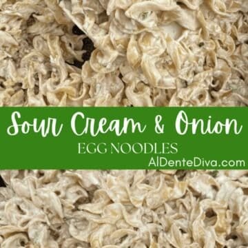 sour cream and onion egg noodles