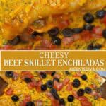 cheesy beef skillet enchiladas