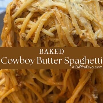 baked cowboy butter spaghetti